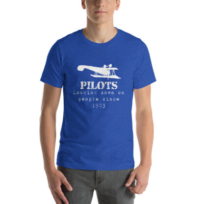 Pilots looking down on people since 1903 airplaneTees Pilots looking down on people since 1903 tee... Short-Sleeve Unisex 24