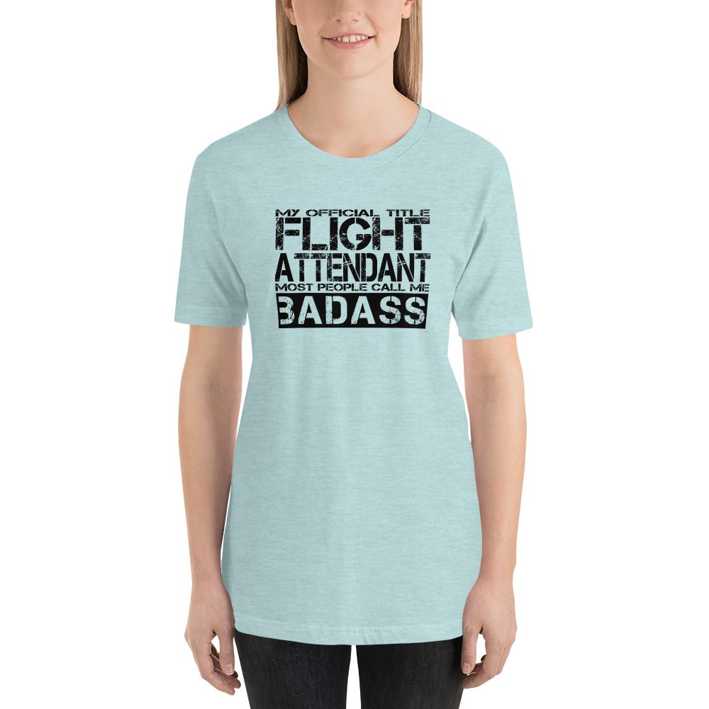 Badass Flight Attendant tee