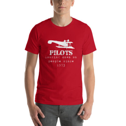 Pilots looking down on people since 1903 airplaneTees Pilots looking down on people since 1903 tee... Short-Sleeve Unisex 26