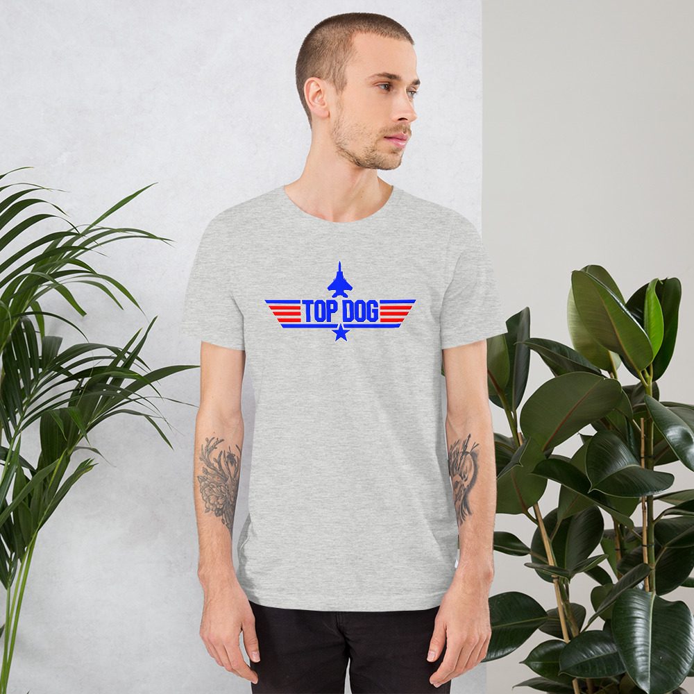 Top Dog tee Top Dog tee... Short-Sleeve Unisex 7 Top Dog tee... Short-Sleeve Unisex - Image 7