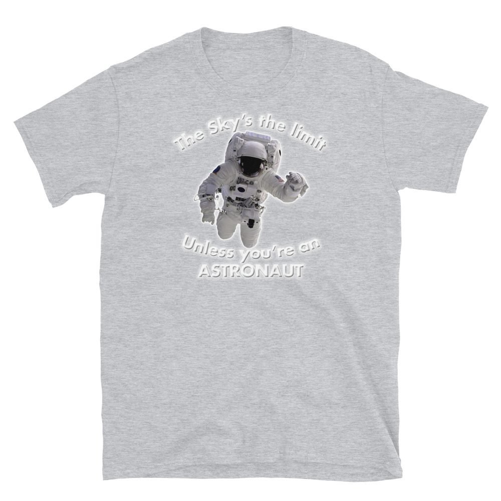 The Sky's the limit tee The Sky's the limit tee - Option 2... Short-Sleeve Unisex 9 The Sky's the limit tee - Option 2... Short-Sleeve Unisex - Image 9