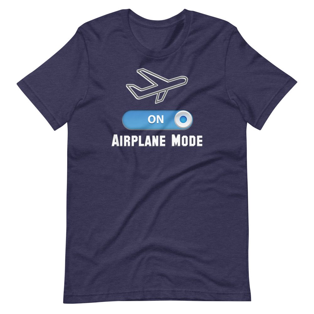 History of Aviation The History of Aviation: Unleashing the Soaring Success of How It Has Evolved Over the Years - 25 Fascinating Moments in the Incredible Evolution of Aviation 8 Airplane Mode ON Tee - Collegiate
