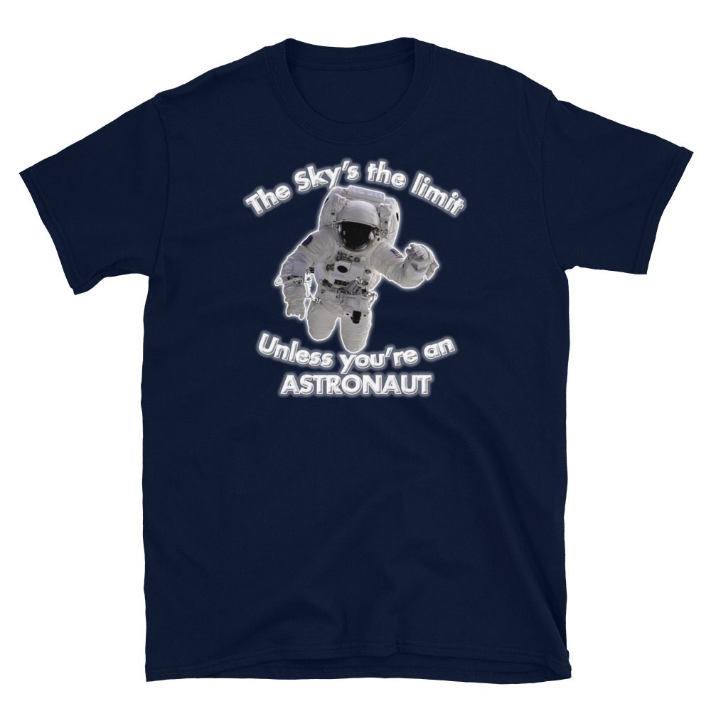 The Sky's the limit tee The Sky's the limit tee - Option 2... Short-Sleeve Unisex 8 The Sky's the limit tee - Option 2... Short-Sleeve Unisex - Image 8