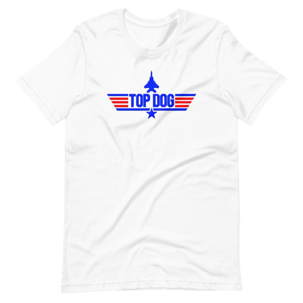 Top Dog tee Top Dog tee... Short-Sleeve Unisex 8 Top Dog tee... Short-Sleeve Unisex - Image 8