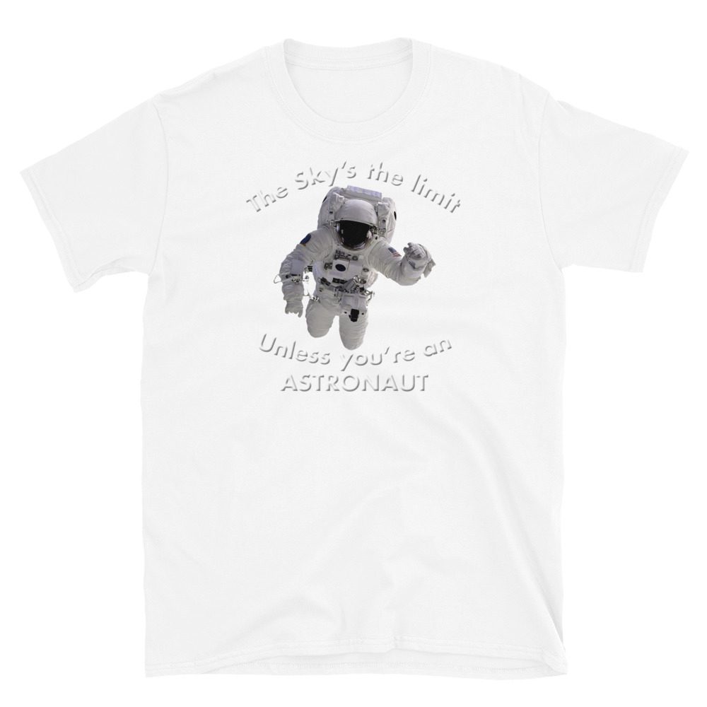 The Sky's the limit tee The Sky's the limit tee - Option 2... Short-Sleeve Unisex 6 The Sky's the limit tee - Option 2... Short-Sleeve Unisex - Image 6