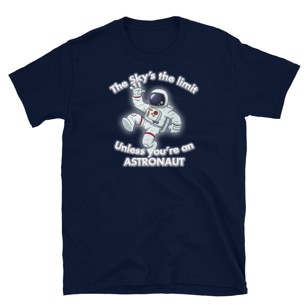 The Sky's the limit tee - Option 1