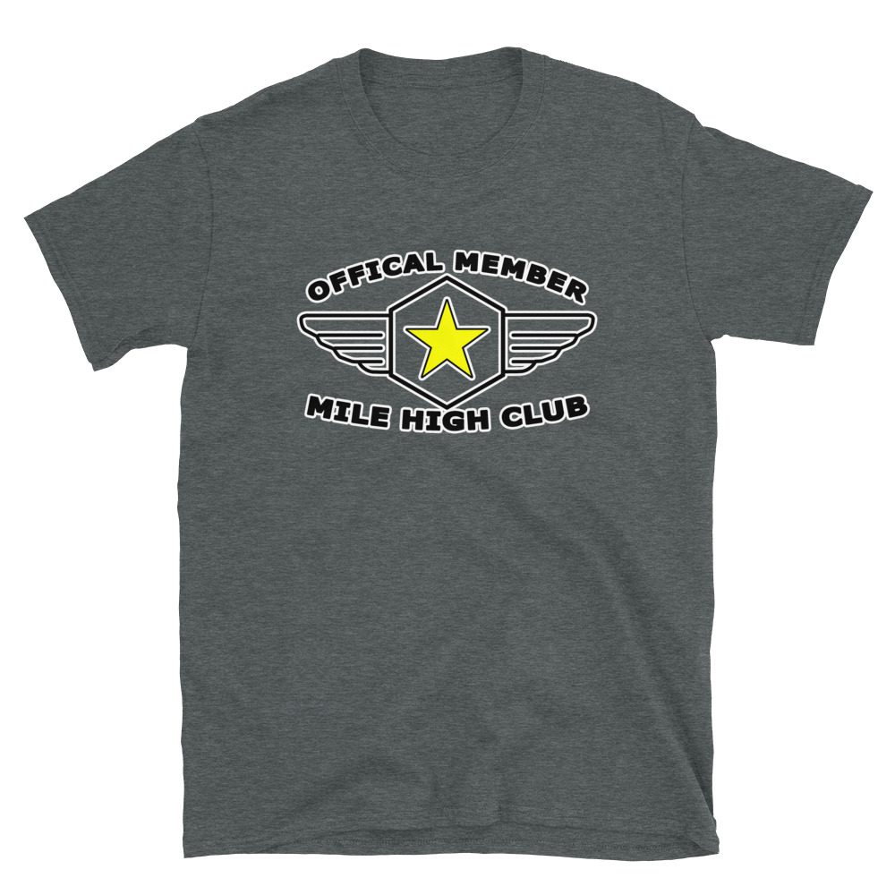 Official member mile high club Official Member Mile High Club Tee Short-Sleeve Unisex 7 Official Member Mile High Club Tee Short-Sleeve Unisex - Image 7