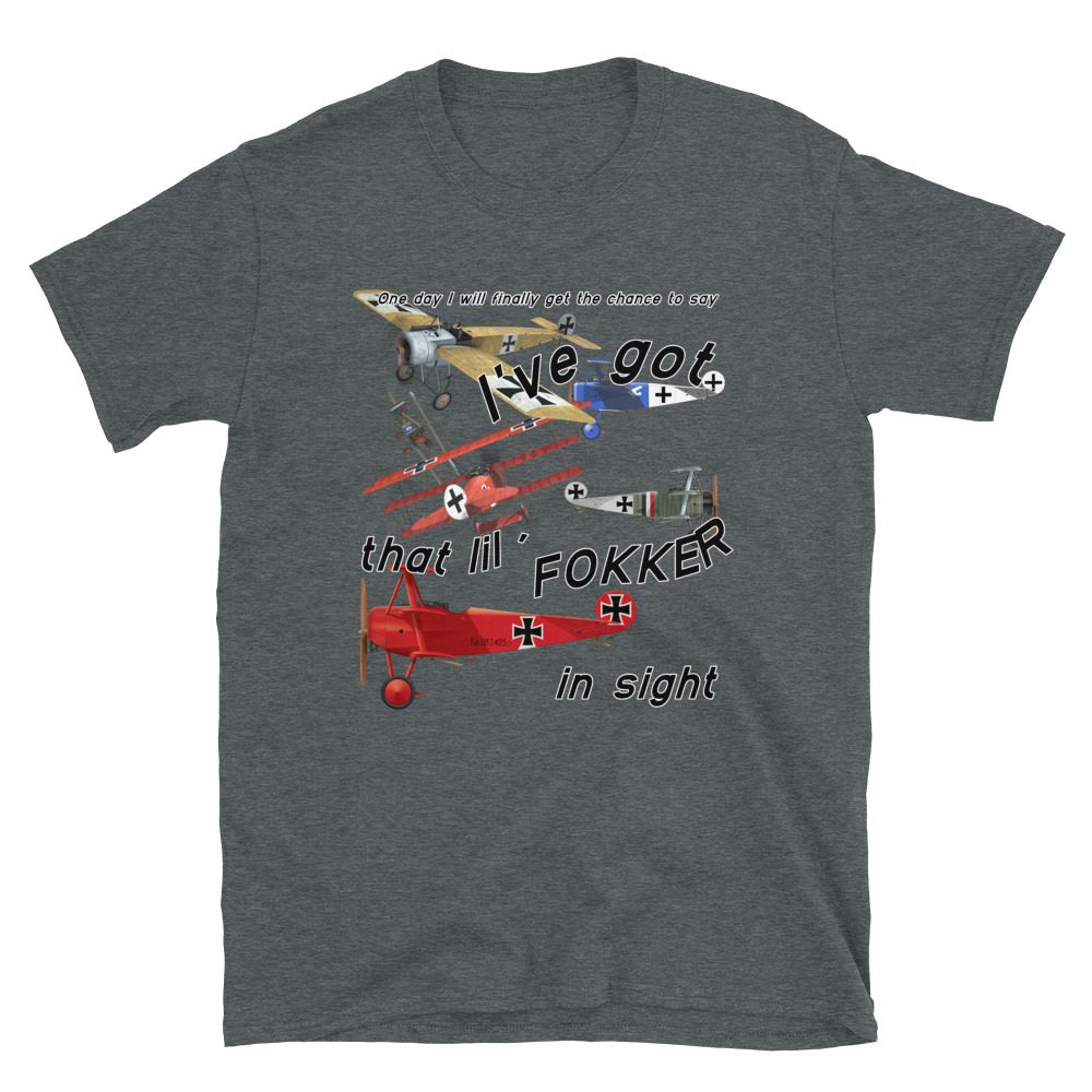 Ive got that lil Fokker in sight tee... Short-Sleeve Unisex Ive got that lil Fokker in sight tee... Short-Sleeve Unisex - Image 8