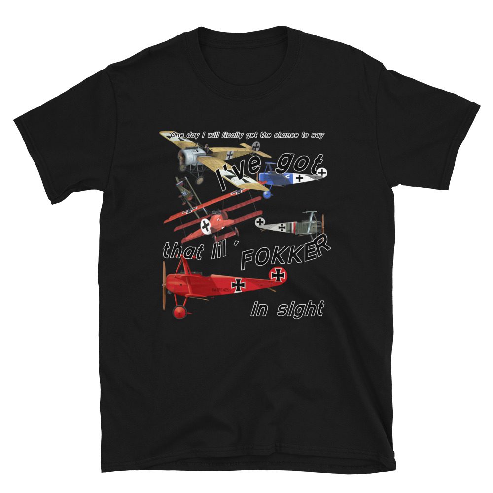 Ive got that lil Fokker in sight tee... Short-Sleeve Unisex Ive got that lil Fokker in sight tee... Short-Sleeve Unisex - Image 6