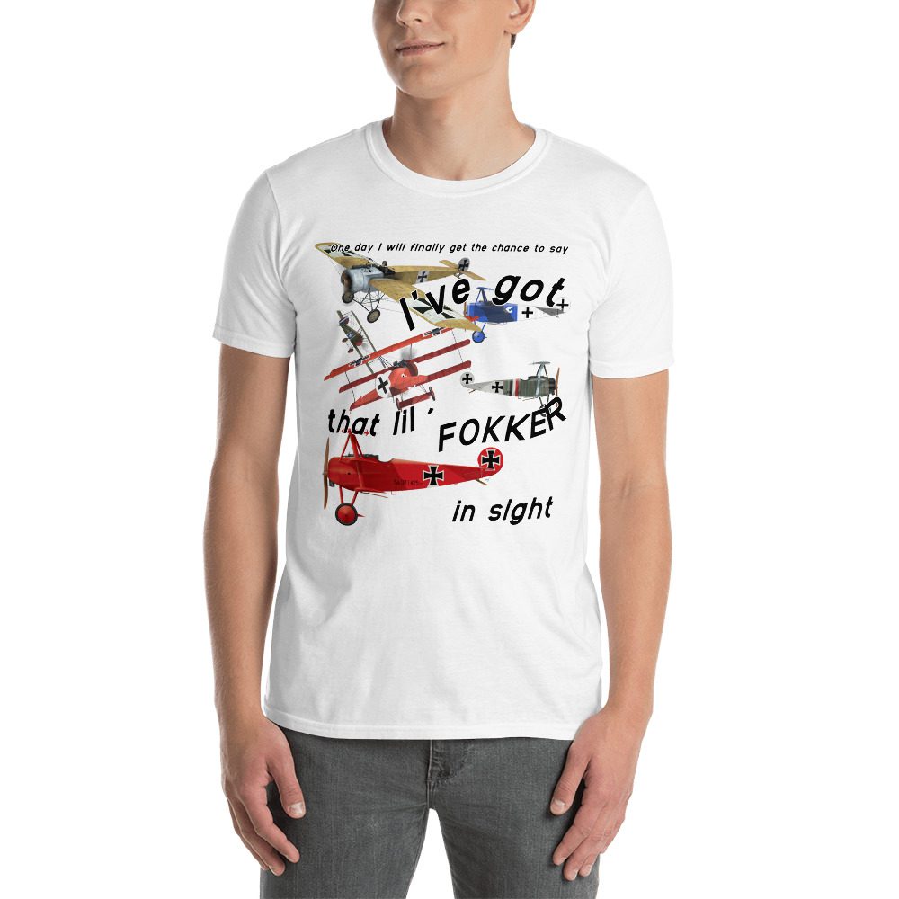 Ive got that lil Fokker in sight tee... Short-Sleeve Unisex Ive got that lil Fokker in sight tee... Short-Sleeve Unisex - Image 2