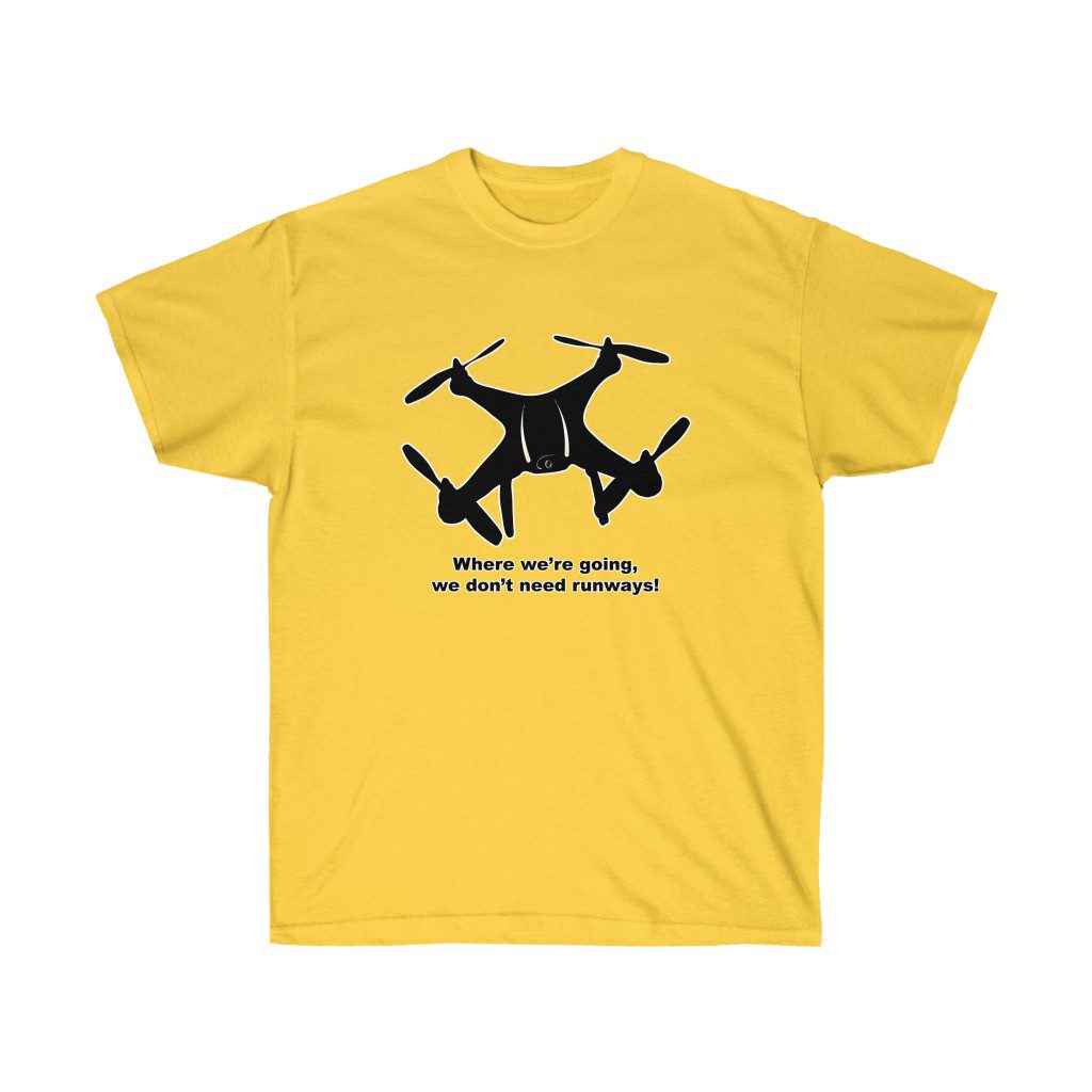 Where we are going we dont need runways tee Where we are going we dont need runways tee 1 Where we are going we dont need runways tee