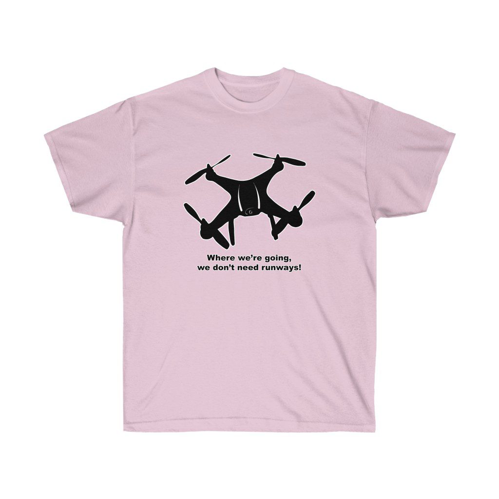 Where we are going we dont need runways tee Where we are going we dont need runways tee 12 Where we are going we dont need runways tee - Image 12