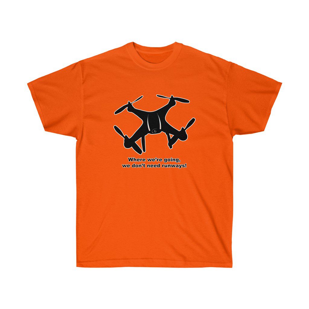 Where we are going we dont need runways tee Where we are going we dont need runways tee 5 Where we are going we dont need runways tee - Image 5