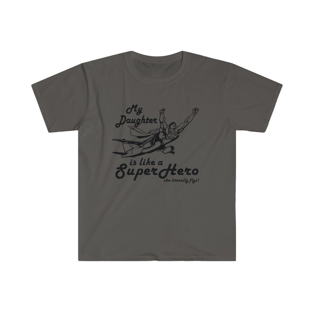 my daughter is like a superhero My Daughter is like a SuperHero tee - Unisex Softstyle T-Shirt 4 My Daughter is like a SuperHero tee - Unisex Softstyle T-Shirt - Image 4