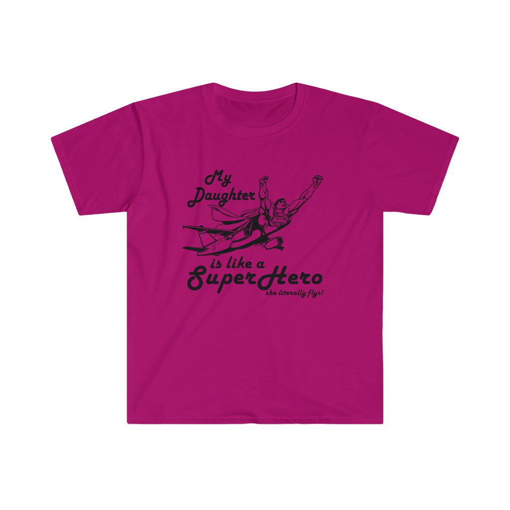 my daughter is like a superhero My Daughter is like a SuperHero tee - Unisex Softstyle T-Shirt 8 My Daughter is like a SuperHero tee - Unisex Softstyle T-Shirt - Image 8