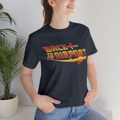 Back to the Airport Tee airplaneTees Back to the Airport Tee Short Sleeve 57