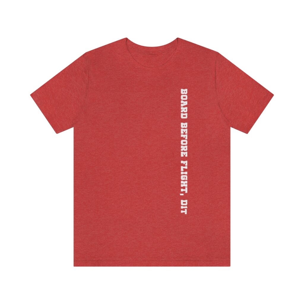 Board Before Flight Tee