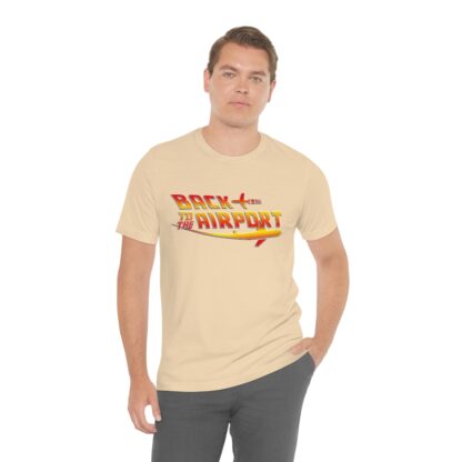 Back to the Airport Tee airplaneTees Back to the Airport Tee Short Sleeve 24
