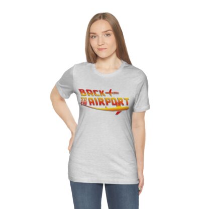 Back to the Airport Tee airplaneTees Back to the Airport Tee Short Sleeve 7