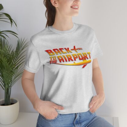 Back to the Airport Tee airplaneTees Back to the Airport Tee Short Sleeve 9