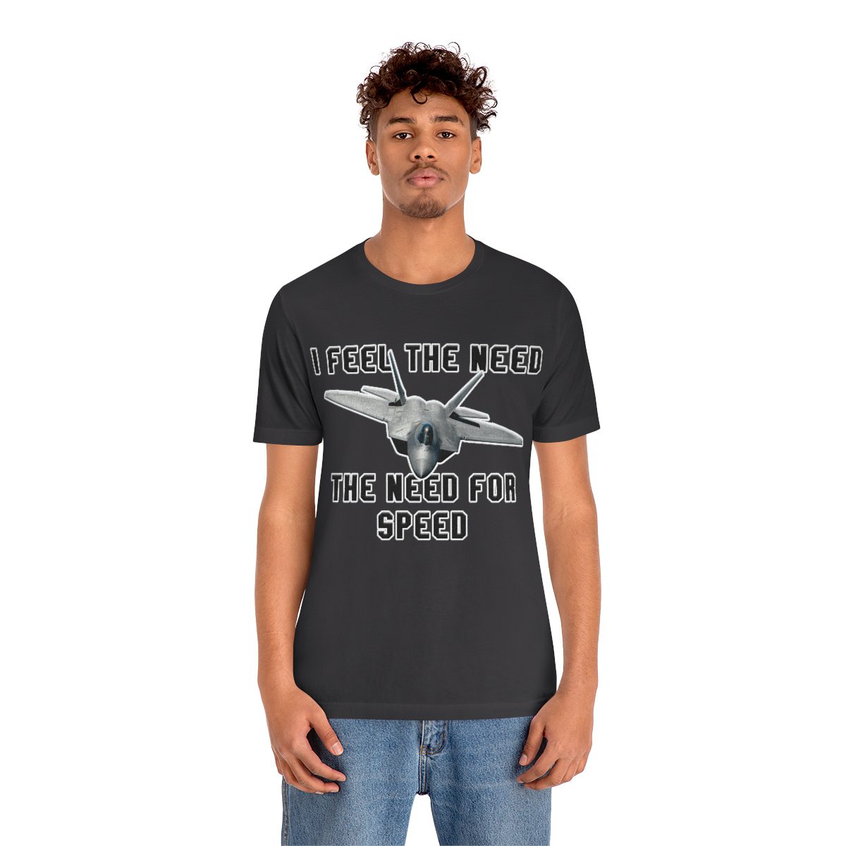 I feel the need the need for speed I feel the need the need for speed tee - Unisex Jersey Short Sleeve 43 I feel the need the need for speed tee - Unisex Jersey Short Sleeve - Image 43