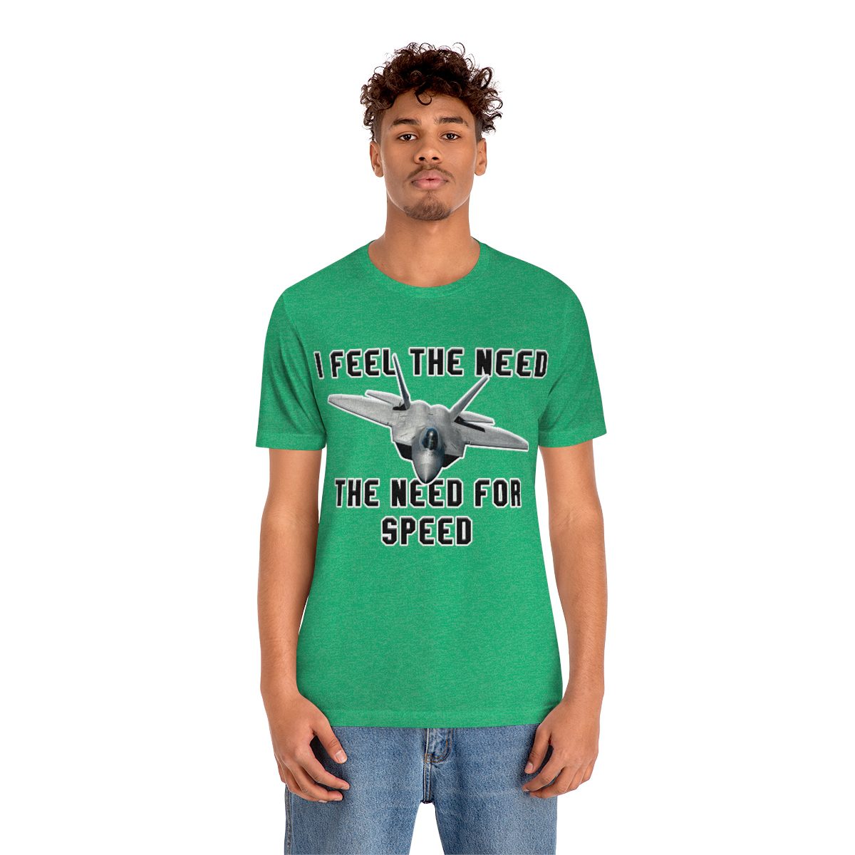 I feel the need the need for speed I feel the need the need for speed tee - Unisex Jersey Short Sleeve 51 I feel the need the need for speed tee - Unisex Jersey Short Sleeve - Image 51