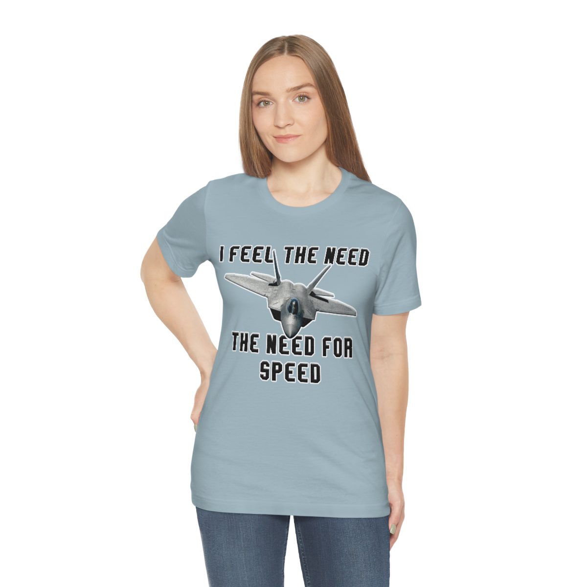 I feel the need the need for speed I feel the need the need for speed tee - Unisex Jersey Short Sleeve 60 I feel the need the need for speed tee - Unisex Jersey Short Sleeve - Image 60