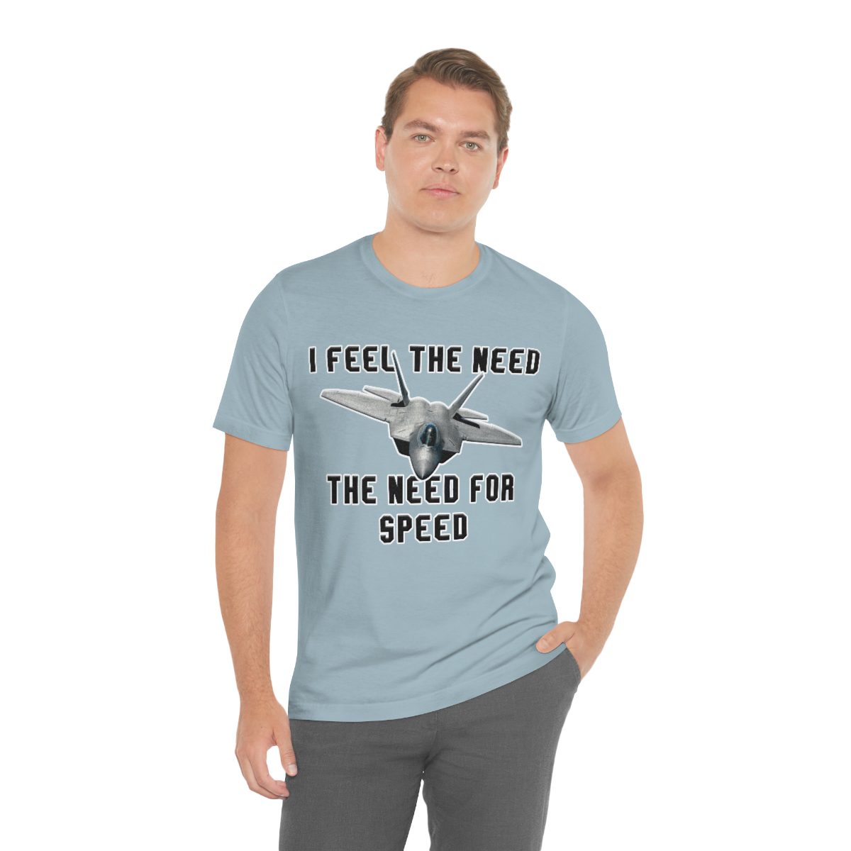 I feel the need the need for speed I feel the need the need for speed tee - Unisex Jersey Short Sleeve 61 I feel the need the need for speed tee - Unisex Jersey Short Sleeve - Image 61
