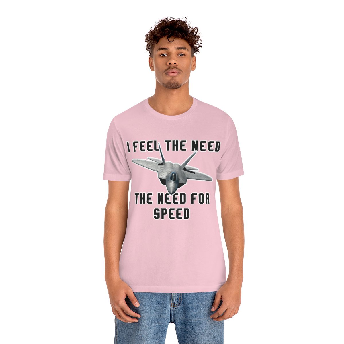 I feel the need the need for speed I feel the need the need for speed tee - Unisex Jersey Short Sleeve 83 I feel the need the need for speed tee - Unisex Jersey Short Sleeve - Image 83