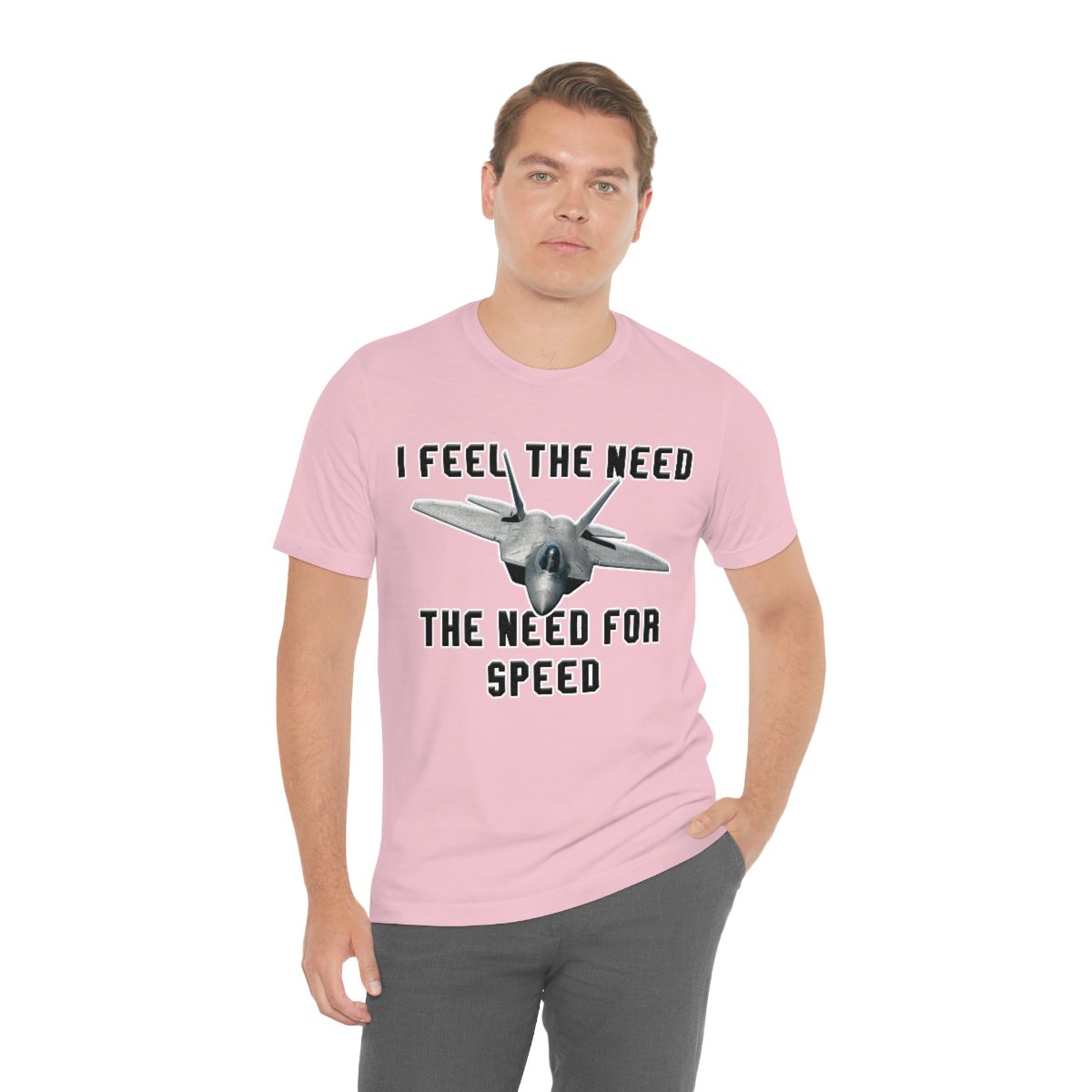 I feel the need the need for speed I feel the need the need for speed tee - Unisex Jersey Short Sleeve 85 I feel the need the need for speed tee - Unisex Jersey Short Sleeve - Image 85