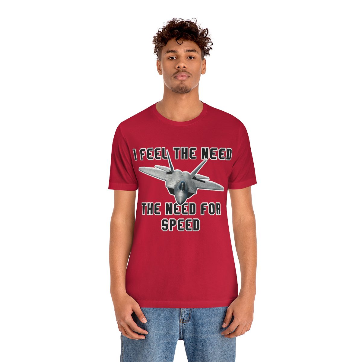 I feel the need the need for speed I feel the need the need for speed tee - Unisex Jersey Short Sleeve 91 I feel the need the need for speed tee - Unisex Jersey Short Sleeve - Image 91
