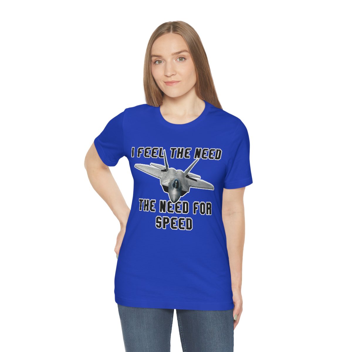 I feel the need the need for speed I feel the need the need for speed tee - Unisex Jersey Short Sleeve 68 I feel the need the need for speed tee - Unisex Jersey Short Sleeve - Image 68