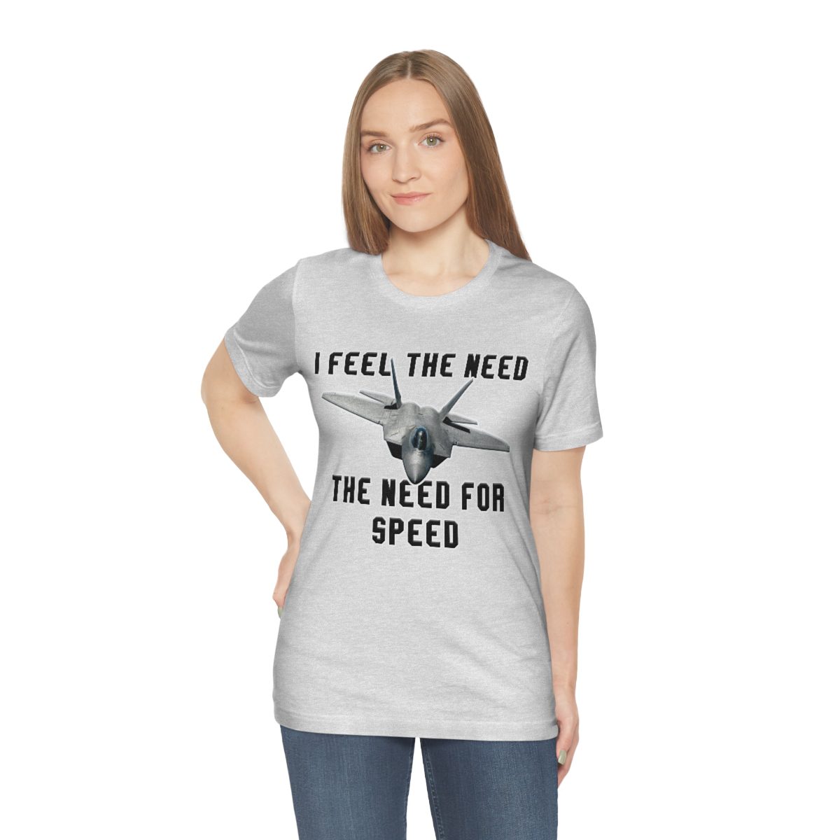I feel the need the need for speed I feel the need the need for speed tee - Unisex Jersey Short Sleeve 20 I feel the need the need for speed tee - Unisex Jersey Short Sleeve - Image 20