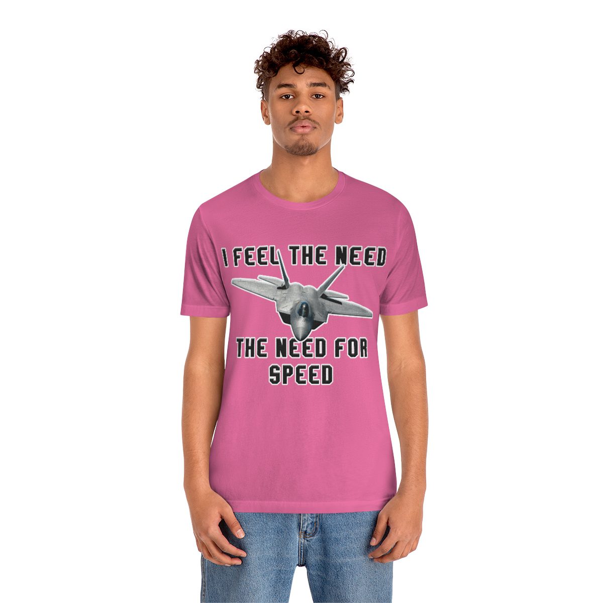 I feel the need the need for speed I feel the need the need for speed tee - Unisex Jersey Short Sleeve 75 I feel the need the need for speed tee - Unisex Jersey Short Sleeve - Image 75