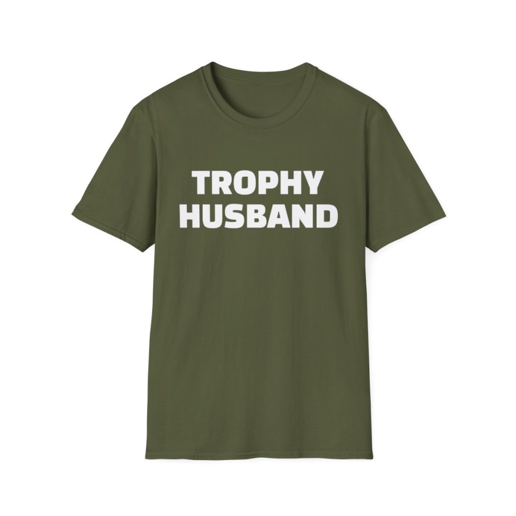 Trophy Husband tshirt