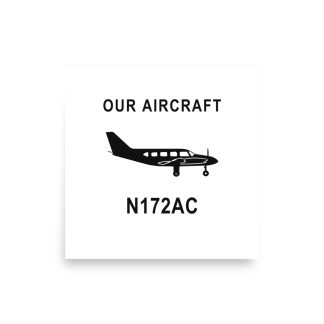 16 by 16 inch hangar poster with Piper PA-31-310 Navajo silhouette, Our Aircraft and N172AC