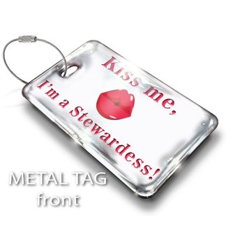 Kiss Me I'm A Stewardess! Luggage Tag